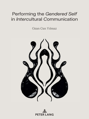 cover image of Performing the Gendered Self in Intercultural Communication